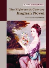 The Eighteenth-Century English Novel (Bloom's Period Studies) ( PDFDrive )