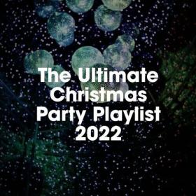 Various Artists - The Ultimate Christmas Party Playlist (2022) Mp3 320kbps [PMEDIA] ⭐️