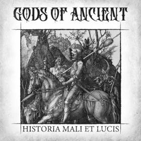 Gods Of Ancient - 2022 - Historia Mali Et Lucis
