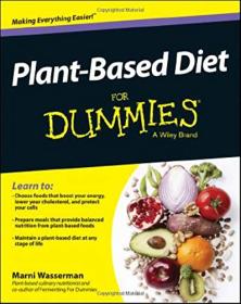 Plant-Based Diet For Dummies - Marni Wasserman + Six Arguments for a Greener Diet- Michael F  Jacobson - Mntesh