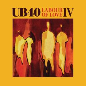 UB40 - Labour Of Love IV (2010 Reggae) [Flac 16-44]