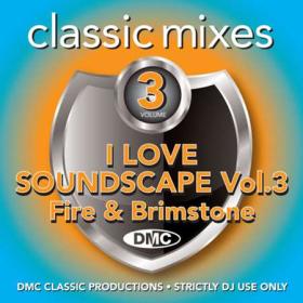 DMC Classic Mixes - I Love Soundscape Vol  3 (2022)