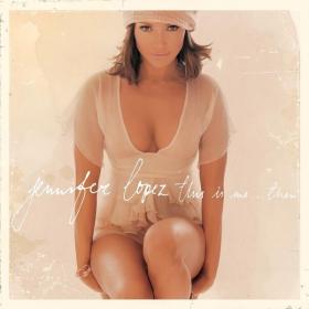 Jennifer Lopez - This Is Me   Then (20th Anniversary Edition) (2022 Pop) [Flac 16-44]