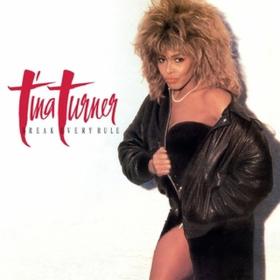 Tina Turner - Break Every Rule (2022 Remaster) [3CD] (2022 Pop Rock) [Flac 16-44]