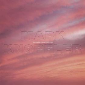 Mark Knopfler - The Studio Albums 2009 - 2018 (2022)