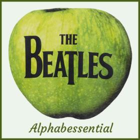 The Beatles - Alphabessential (2022) FLAC [PMEDIA] ⭐️