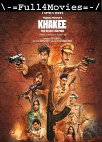 Khakee The Bihar Chapter 2022 S01 Complete Hindi  1080p Web-DL MSubs