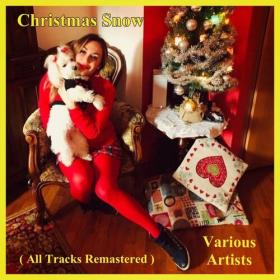 Various Artists - Christmas Snow (All Tracks Remastered) (2022) Mp3 320kbps [PMEDIA] ⭐️