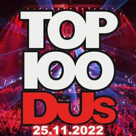 Top 100 DJs Chart (25-November-2022) Mp3 320kbps [PMEDIA] ⭐️