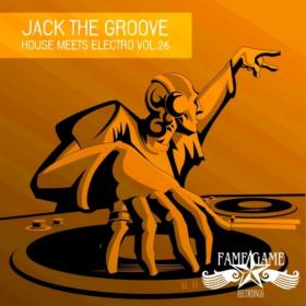 Various Artists - Jack the Groove - House Meets Electro Vol  26 (2022) Mp3 320kbps [PMEDIA] ⭐️