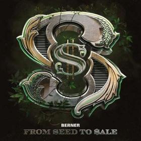 Berner - From Seed To Sale (2022) [24Bit-48kHz] FLAC