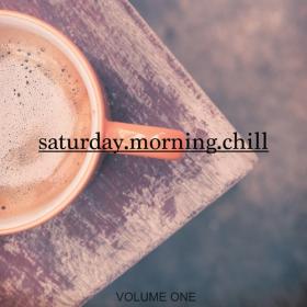 VA - Saturday Morning Chill, Vol  1 (2022) MP3