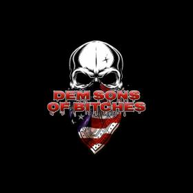 Dem Sons Of Bitches - Dem Sons Of Bitches (2022)