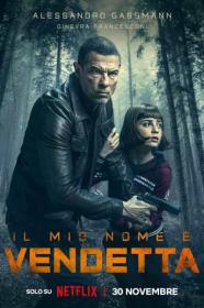 My Name Is Vendetta 2022 DUBBED 720p NF WEBRip 800MB x264<span style=color:#39a8bb>-GalaxyRG[TGx]</span>