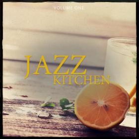 VA - Jazz Kitchen, Vol  1-4 (2016-2021) MP3