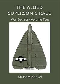 The Allied Supersonic Race - Volume Two (War Secrets Book 2)