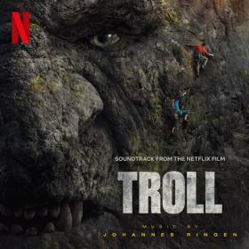 Johannes Ringen - Troll (Soundtrack from the Netflix Film) (2022) Mp3 320kbps [PMEDIA] ⭐️
