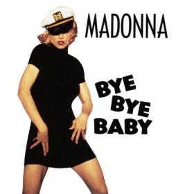 Madonna - Bye Bye Baby (2022) [16Bit-44.1kHz] FLAC [PMEDIA] ⭐️