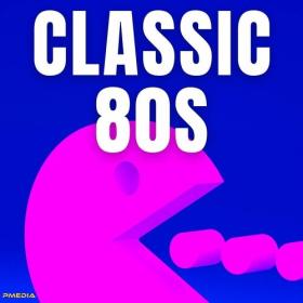 Various Artists - Classic 80's (2022) Mp3 320kbps [PMEDIA] ⭐️
