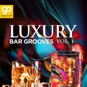 VA - Luxury Bar Grooves, Vol  1 (2022)