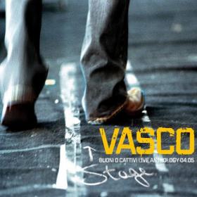 Vasco Rossi - Buoni O Cattivi Live Anthology 04 05 [2CD] (2005 Rock) [Flac 16-44]