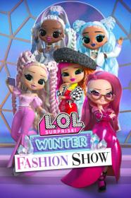 L O L  Surprise Winter Fashion Show (2022) [720p] [WEBRip] <span style=color:#39a8bb>[YTS]</span>