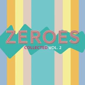 (00's) Zeroes Collected Volume 2 (2022)