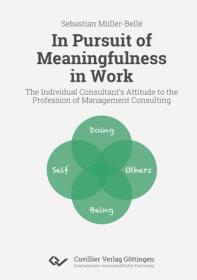 [ CourseBoat.com ] In Pursuit of Meaningfulness in Work - The Individual Consultant ' s Attitude to the Profession of Management Consulting