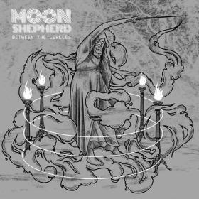 Moon Shepherd - 2022 - Between The Circles [320]