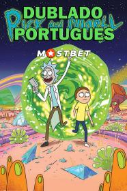 Rick e Morty S06 E01-E09 (2022) 1080p WEB-DL [Dublado Portugues] MOSTBET