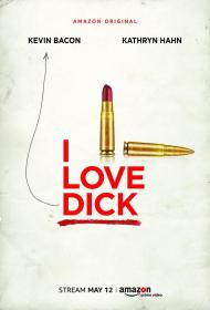 【高清剧集网 】我爱迪克[全8集][简繁英字幕] I Love Dick S01 1080p AMZN WEB-DL DDP 5.1 H.264-BlackTV