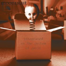 Moonlight - integrated in The system of guilt (2006)