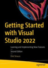 Getting Started with Visual Studio 2022 Learning and Implementing New Features