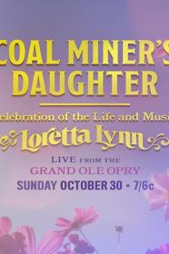 Coal Miners Daughter A Celebration Of The Life And Music Of Loretta Lynn (2022) [720p] [WEBRip] <span style=color:#39a8bb>[YTS]</span>