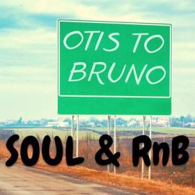 Otis to Bruno - Soul & RnB (2022)