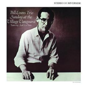 Bill Evans Trio - Sunday At The Village Vanguard [Keepnews Collection] (2022) FLAC [PMEDIA] ⭐️