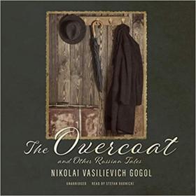 The Overcoat and Other Russian Tales