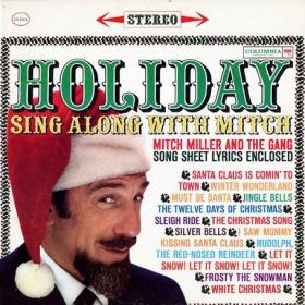 Mitch Miller And The Gang - Holiday Sing Along With Mitch (1961) Mp3 320kbps Happydayz