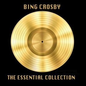 Bing Crosby - The Essential Colleciton (Album) (2022) Mp3 320kbps [PMEDIA] ⭐️