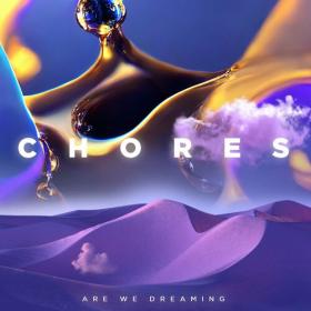 Chores - Are We Dreaming (2022) Mp3 320kbps [PMEDIA] ⭐️