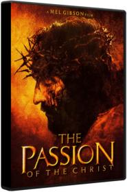 The Passion of the Christ 2004 Theatrical Cut BluRay 1080p DTS AC3 x264-MgB