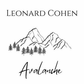 Leonard Cohen - Avalanche (2022) FLAC [PMEDIA] ⭐️