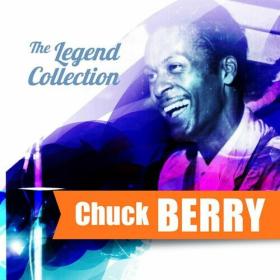 Chuck Berry - The Legend Collection_ Chuck Berry (2022) FLAC [PMEDIA] ⭐️