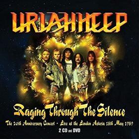 Uriah Heep - Raging Through The Silence [The 20th Anniversary Concert] (2017) DVD [Fallen Angel]