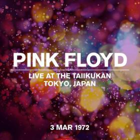Pink Floyd - Live At The Taiikukan, Tokyo 03 March 1972 (2022) Mp3 320kbps [PMEDIA] ⭐️