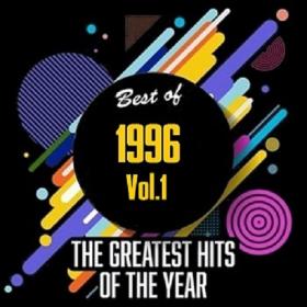 Best Of 1996 - Greatest Hits Of The Year Vol 1 [2020]