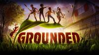 Grounded v1.1.2.3978 <span style=color:#39a8bb>by Pioneer</span>