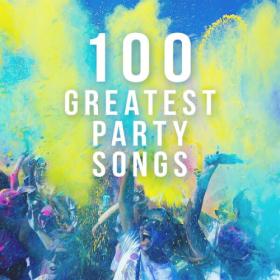 Various Artists - 100 Greatest Party Songs (2022) Mp3 320kbps [PMEDIA] ⭐️