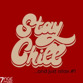 VA - Stay Chill & Just Relax, Vol  1 (2022)