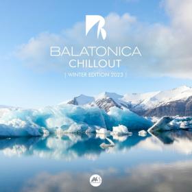 VA - Balatonica Chillout_ Winter Edition 2023 (2022) MP3
